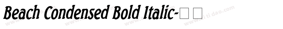 Beach Condensed Bold Italic字体转换